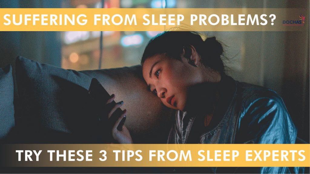 If you suffer from sleep problems try these tips from sleep experts