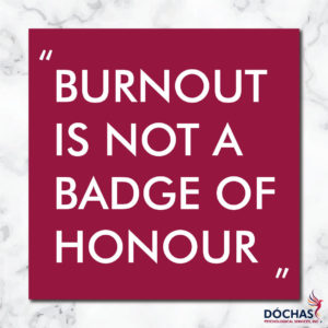 burnout is not a badge of honour blog graphic