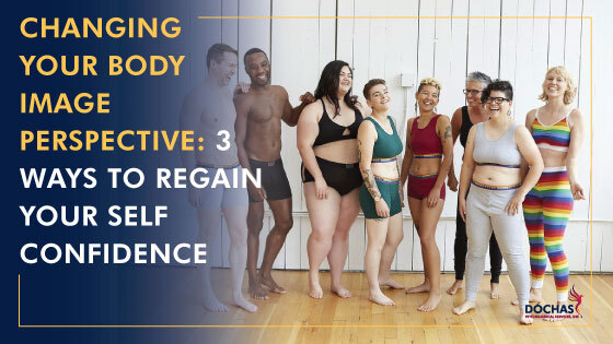 changing your body image perspective: 3 ways to regain your self confidence blog header