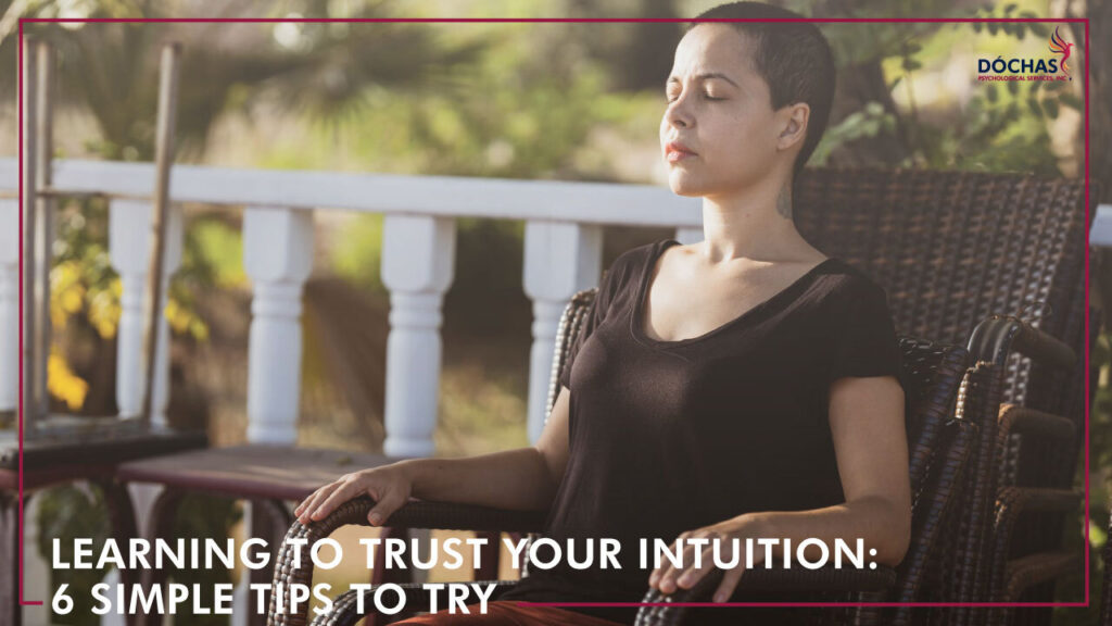 learning to trust your intuition six tips to try