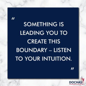 something is leading you to create this boundary - listen to your intuition