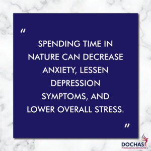 spending time in nature can decrease anxiety, lessen depression symptoms, and lower overall stress