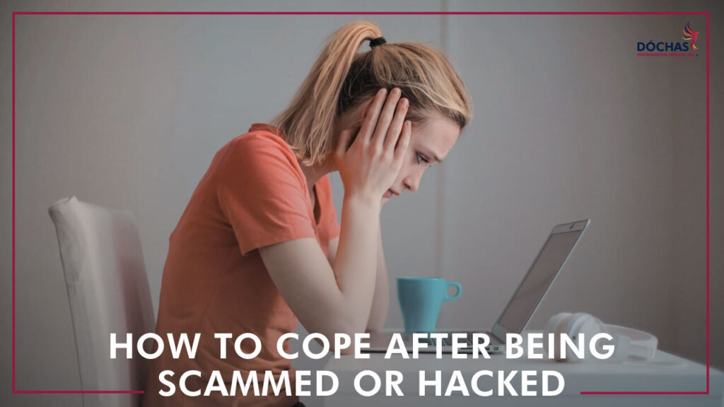 coping after being scammed or hacked, Dochas Psychological Services blog