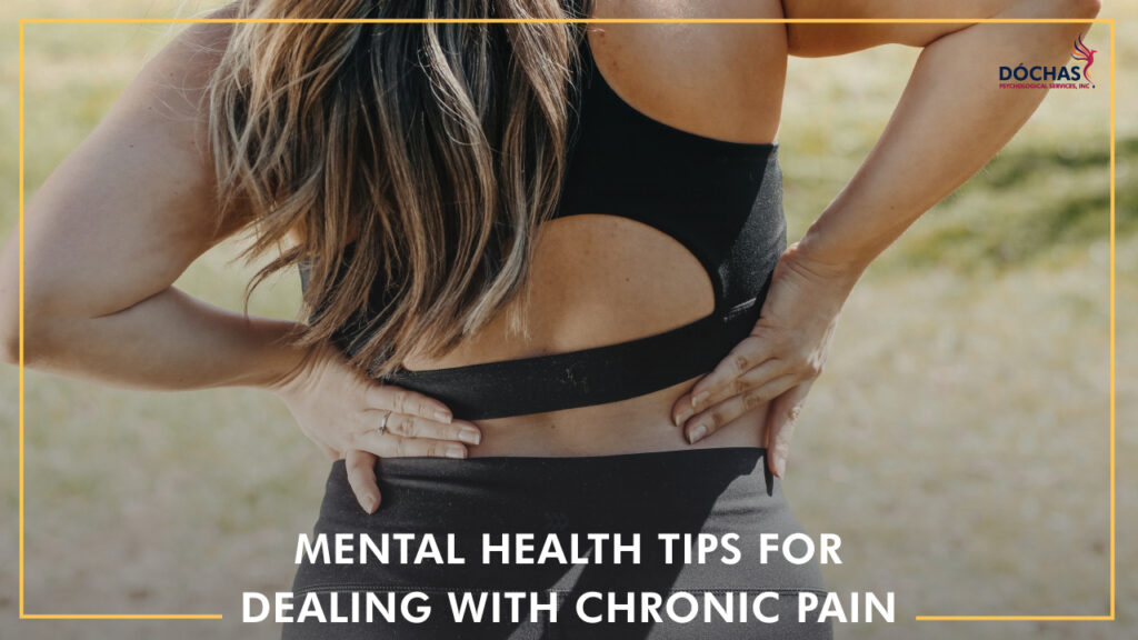 Mental Health Tips for Dealing With Chronic Pain, Dochas Psychological Services blog