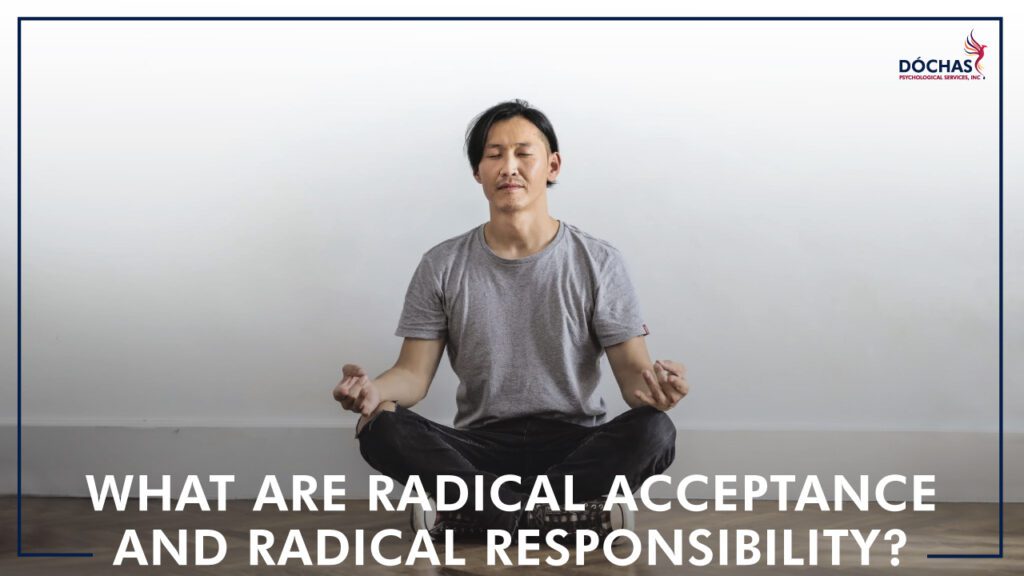 Radical Thanks What are Radical Acceptance and Radical Responsibility? • Dóchas ...