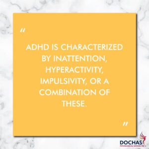 What is ADHD? Dochas Psycholgocial Services blog