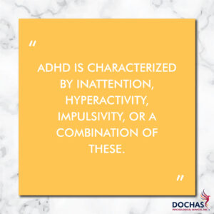 What is ADHD? Dochas Psycholgocial Services blog