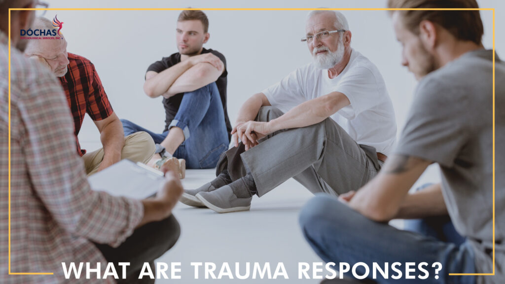 What is a trauma response? Dochas Psychological Services blog