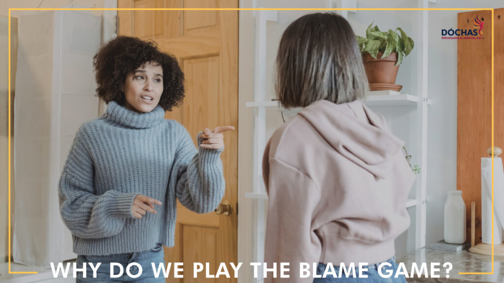 Why do We Play the Blame Game? Dochas Psychological Services blog