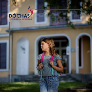 Your Child is Refusing To Go To School? Here are 3 Steps You Can Take, Dochas Psychological Services blog