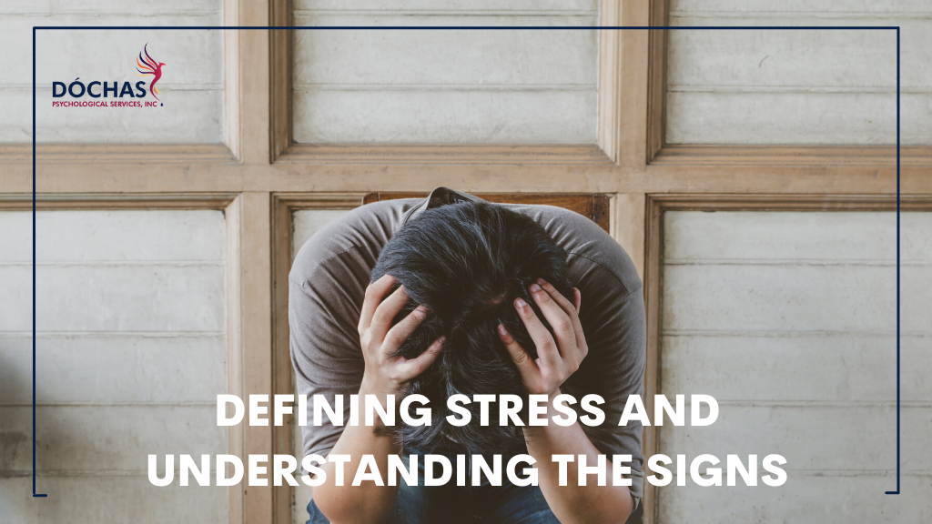 Defining Stress and Understanding the Signs