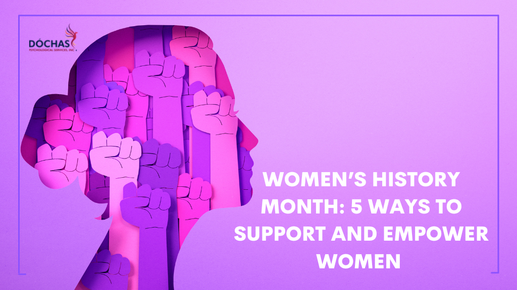 Women’s History Month: 5 Ways to Support and Empower Women
