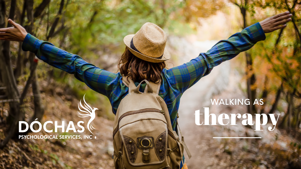 Walking as Therapy, Dochas Psychological Services blog