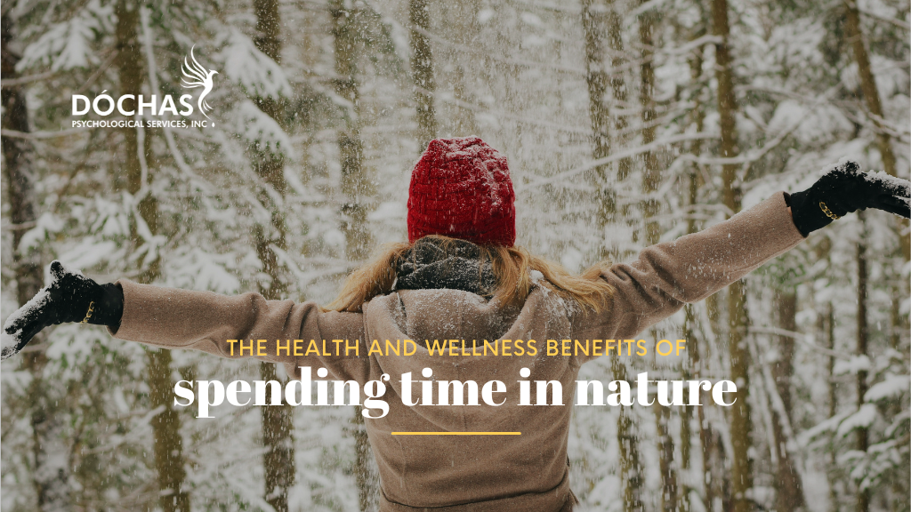 The Health and Wellness Benefits of Spending Time in Nature, Spruce Grove Psychology