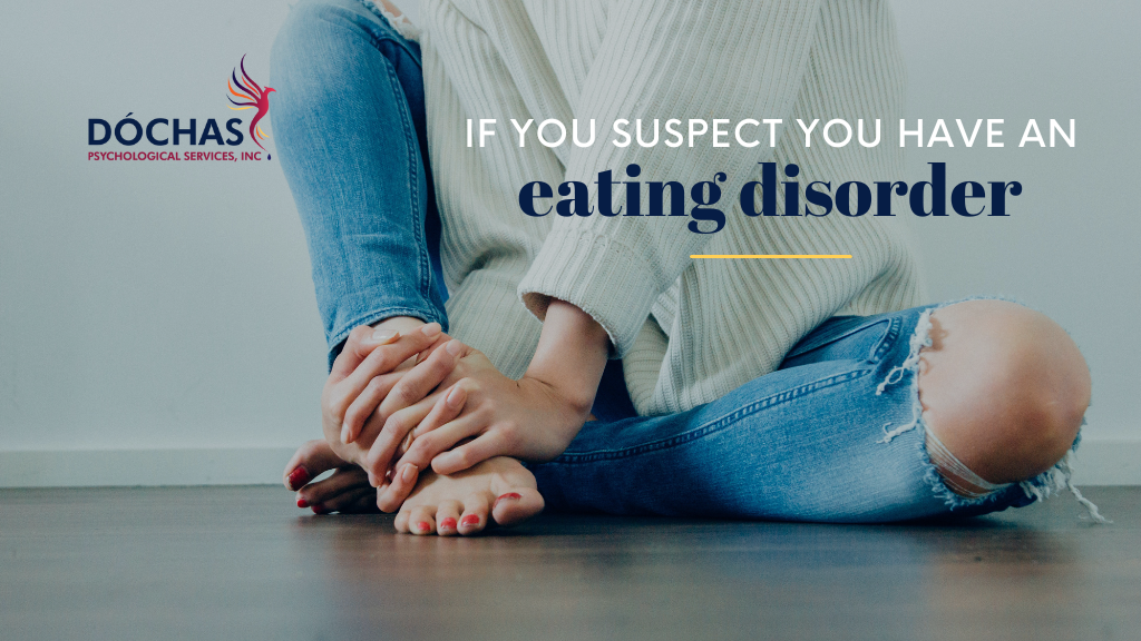 If You Suspect You Have an Eating Disorder. Spruce Grove Psychology blog