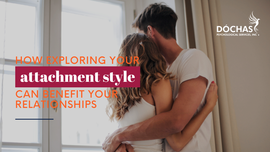 How Exploring Your Attachment Style Can Benefit Your Relationships. Spruce Grove Psychology blog
