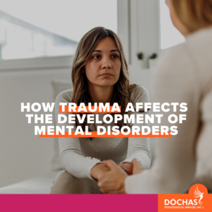How Trauma Affects the Development of Mental Disorders. Spruce Grove Psychology